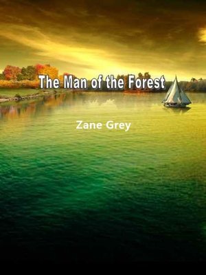 cover image of The Man Of The Forest